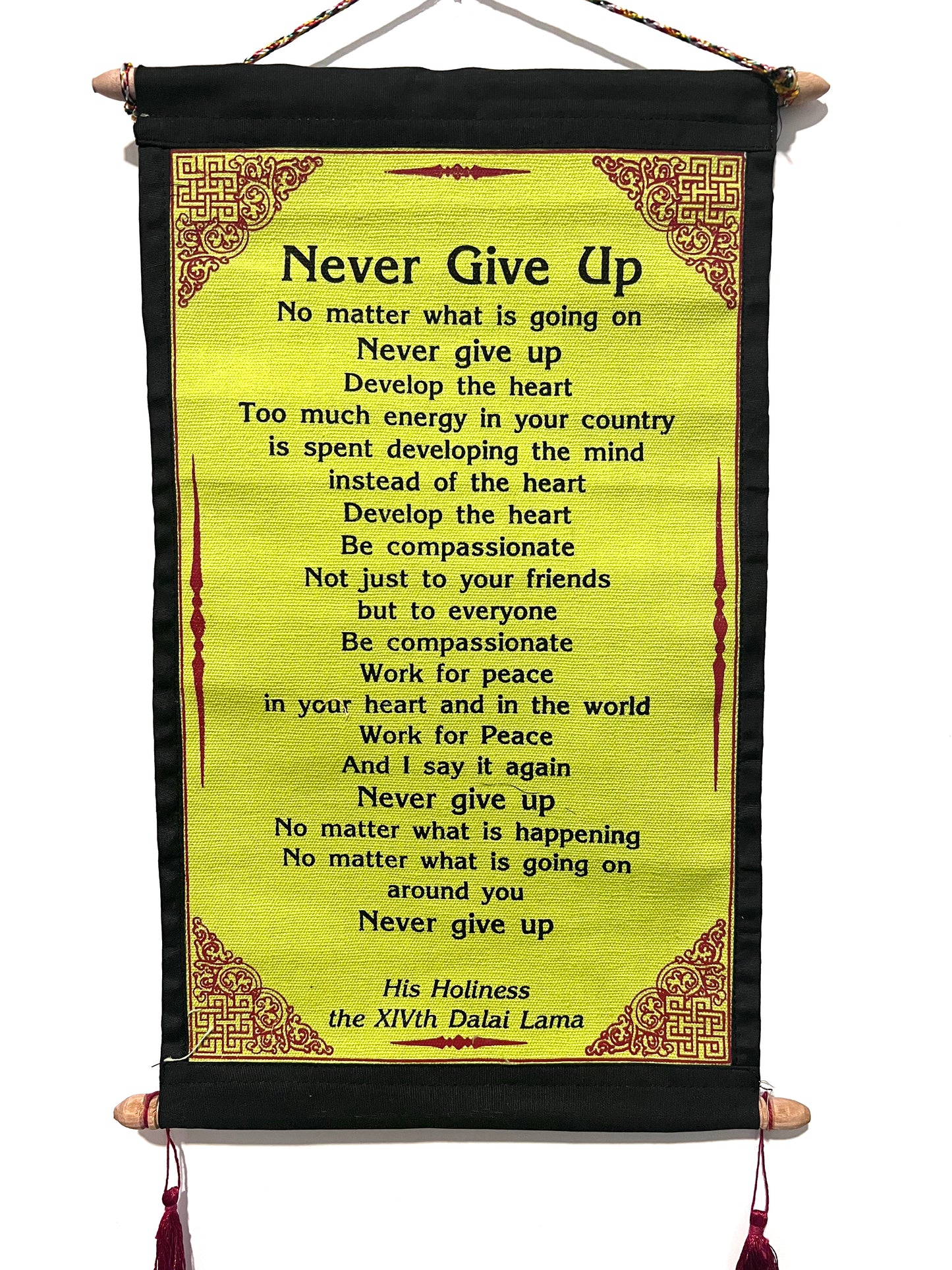 HH Dalai Lama Never Give Up Quote Scroll